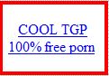 COOL TGP free porn banner and link